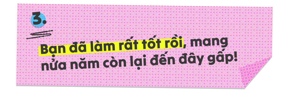 Nửa năm trôi qua rồi, bạn đã làm được gì?