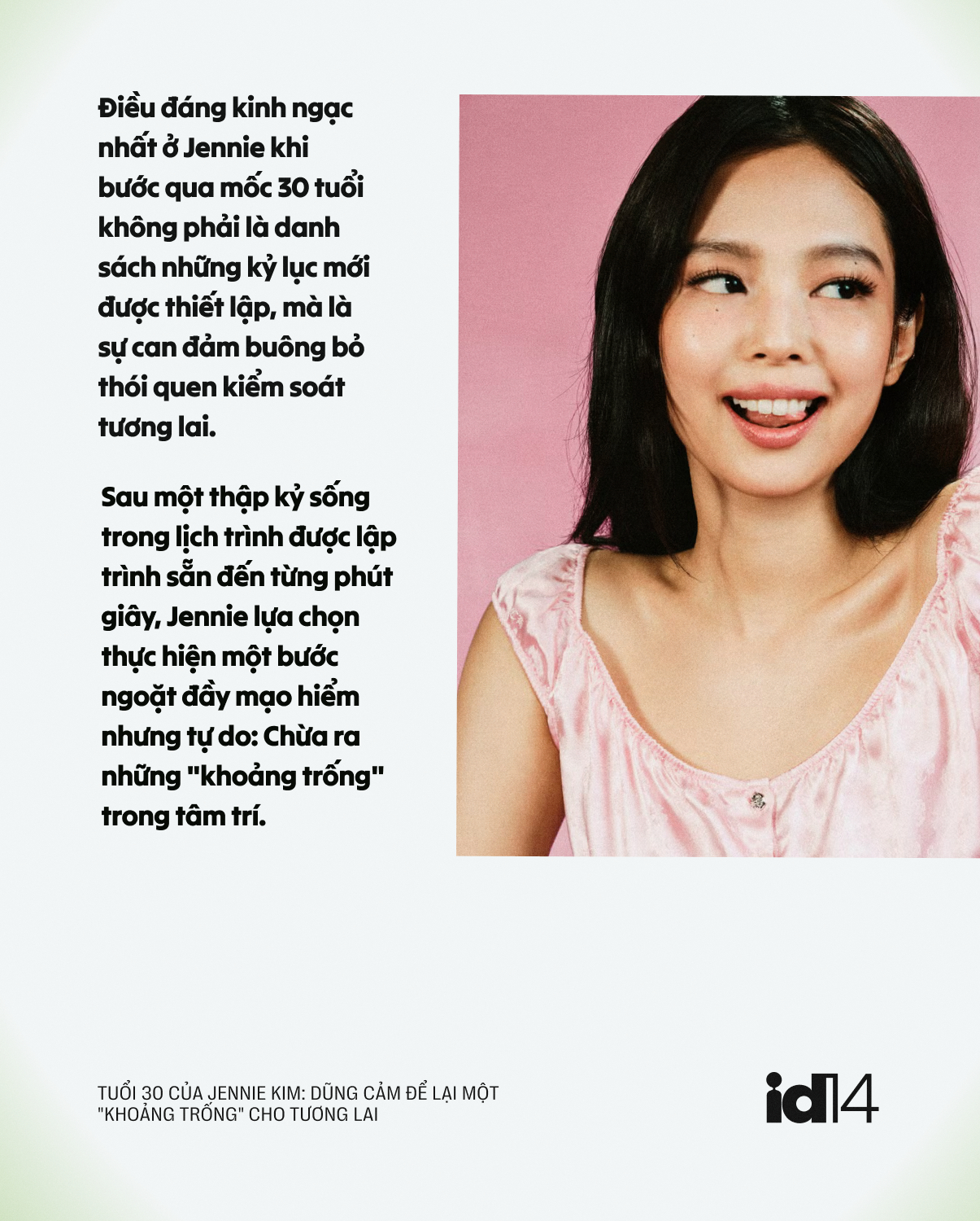 Tuổi 30 của Jennie Kim: Dũng cảm để lại một