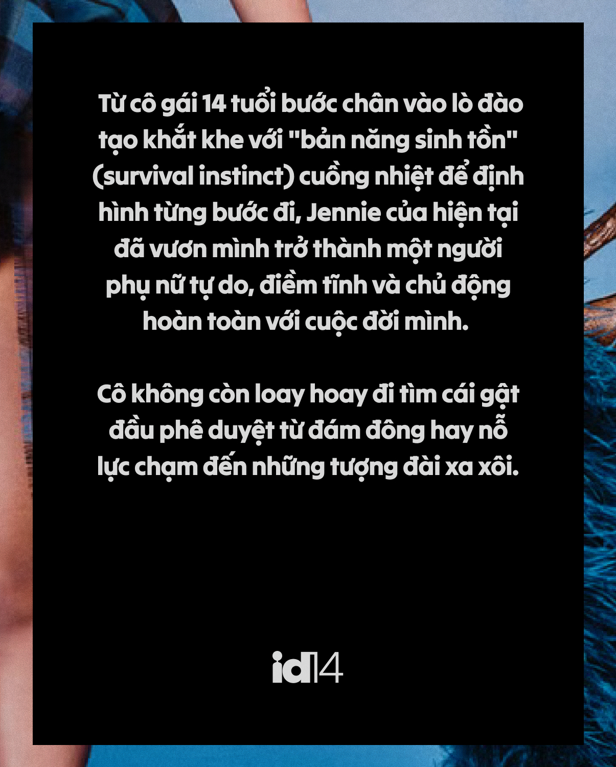 Tuổi 30 của Jennie Kim: Dũng cảm để lại một