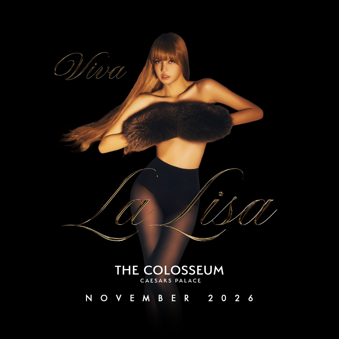 Tháng 11/2026, Lisa dự kiến tổ chức chuỗi show Viva La Lisa tại Colosseum, Las Vegas