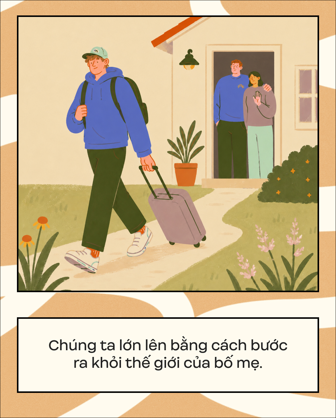 Mình nghĩ về những chuyện của 10 năm tới, còn bố mẹ đã bắt đầu sống với ngày hôm nay
