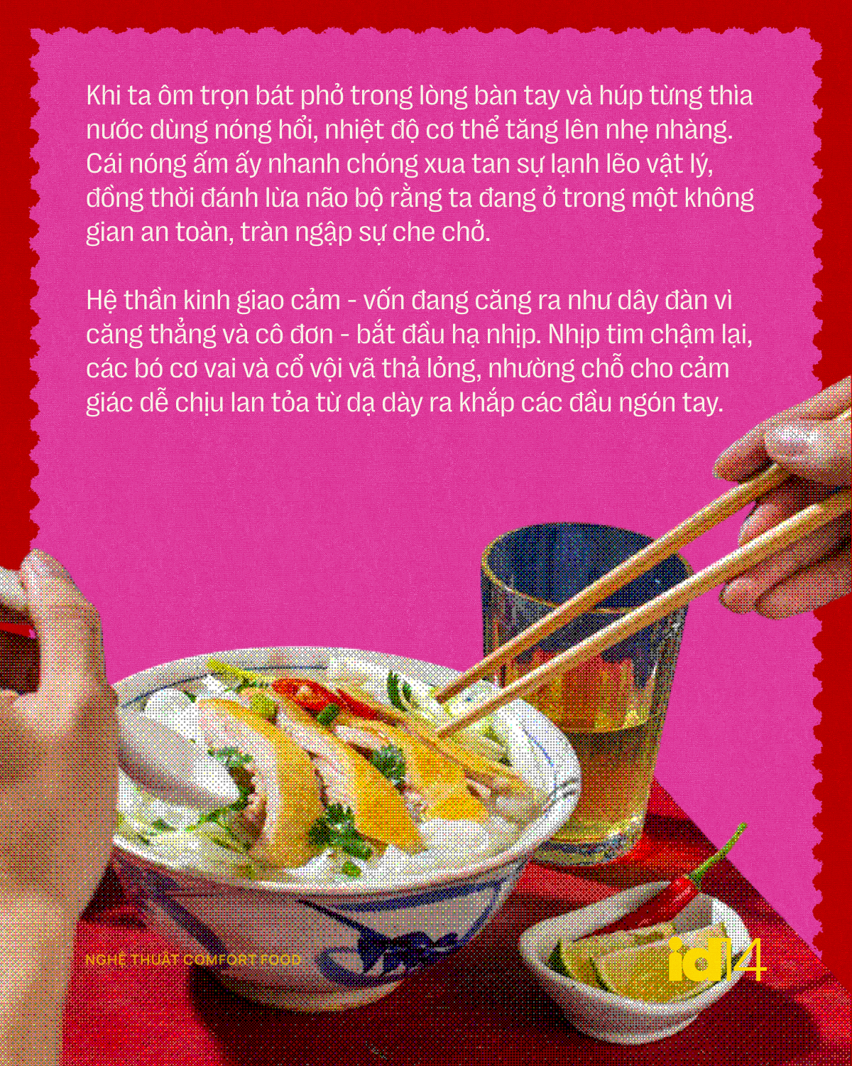 Nghệ thuật Comfort Food: Tại sao khi cô đơn, chúng ta lại thèm một bát phở nóng?