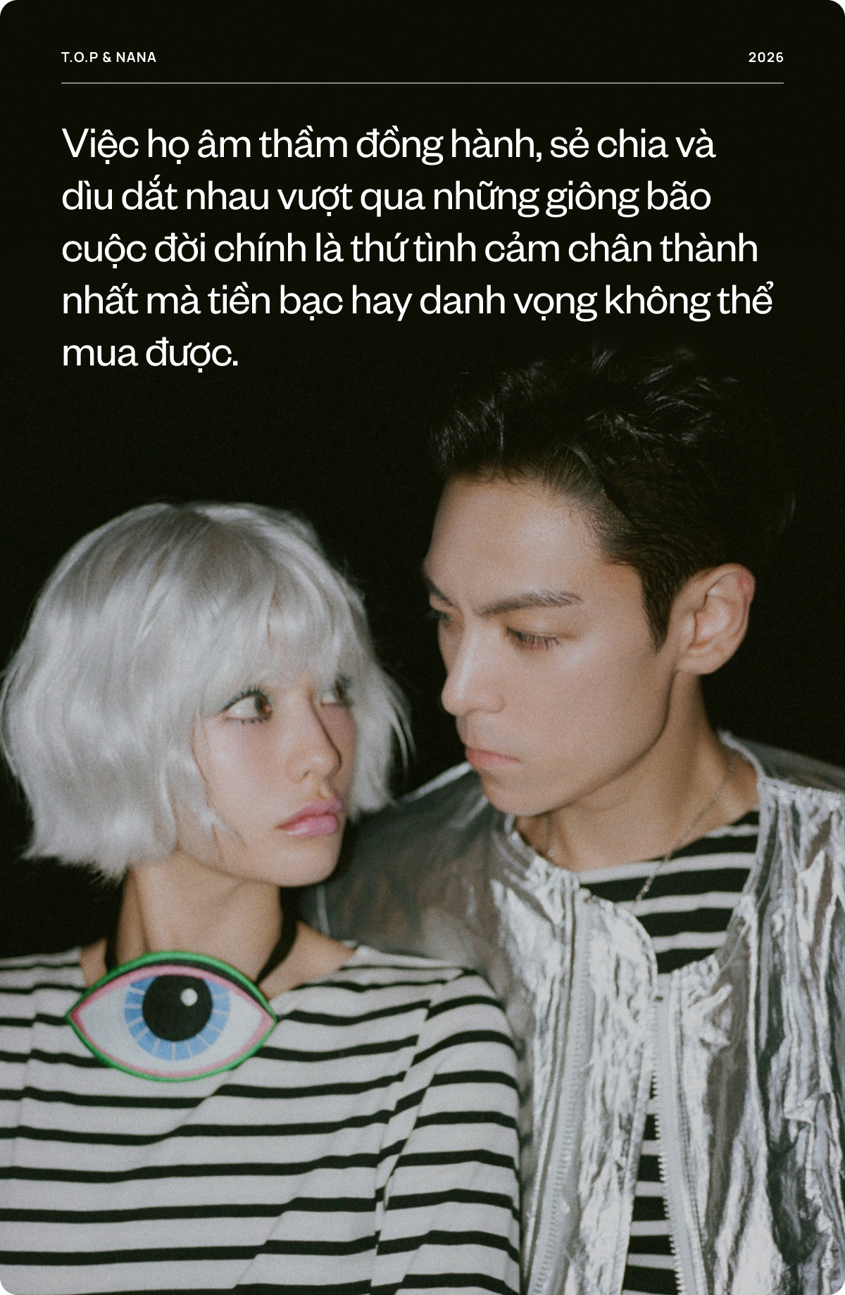 Cả T.O.P và Nana, chưa ai từng hoàn hảo, nhưng cách họ yêu nhau lại... hoàn hảo!