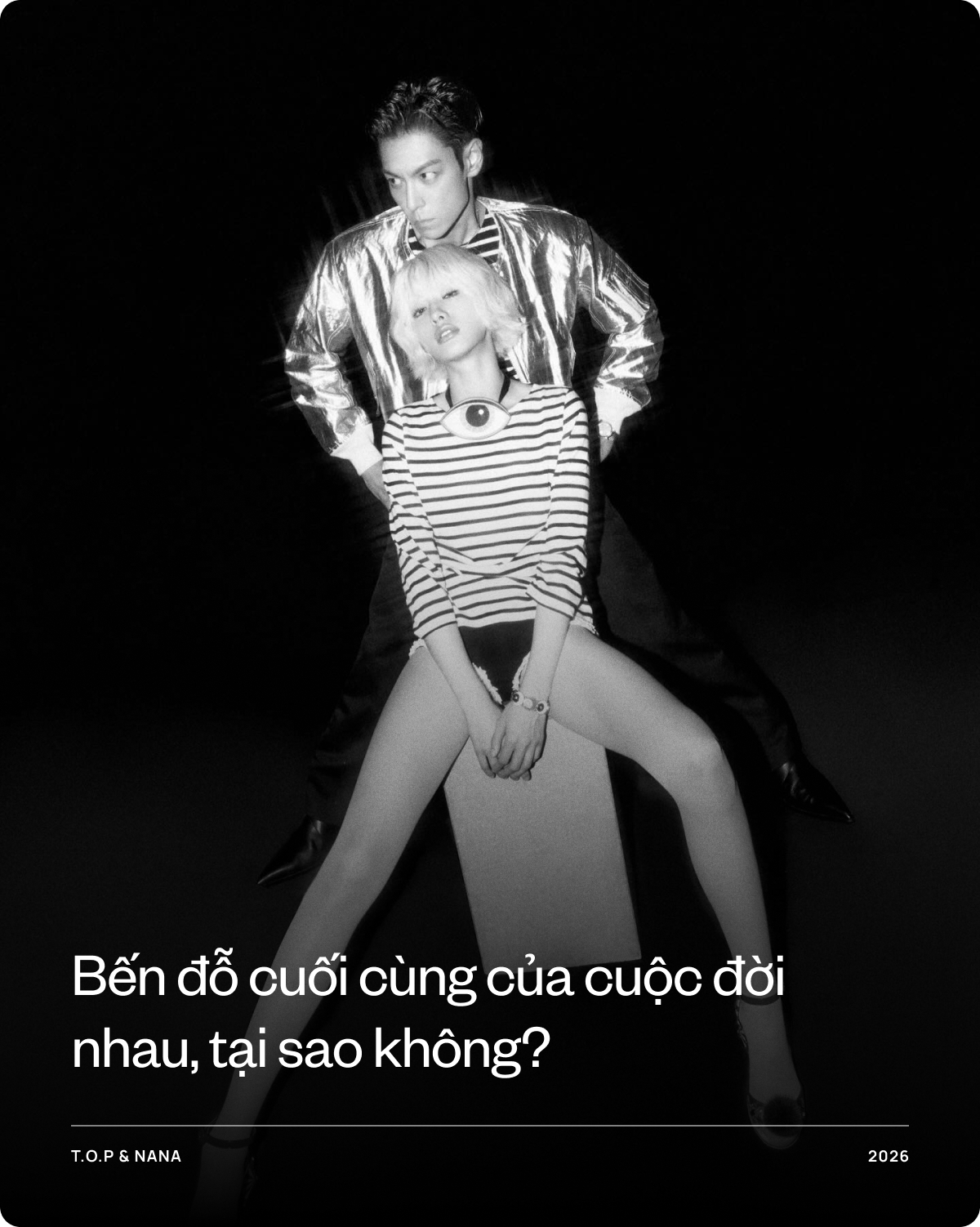 Cả T.O.P và Nana, chưa ai từng hoàn hảo, nhưng cách họ yêu nhau lại... hoàn hảo!