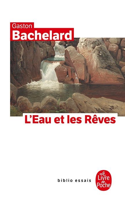 Tác phẩm “Nước và Mơ” (L’eau et les Rêves) của tác giả Pháp Gaston Bachelard (Ảnh: internet).