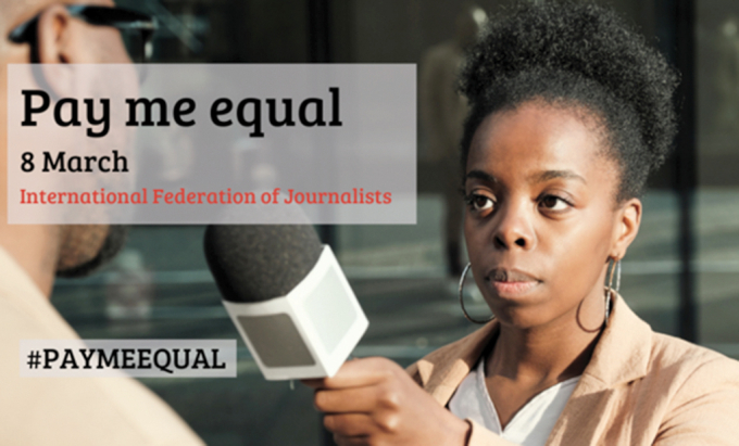 Liên đoàn Nhà báo quốc tế (IFJ) phát động chiến dịch toàn cầu #PayMeEqual để giải quyết khoảng cách lương theo giới (Ảnh: internet).