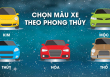 9 mẹo phong thủy hữu ích khi mua xe ô tô, giúp chủ nhân luôn bình an và may mắn