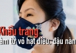 Khẩu trang làm từ vỏ hạt điều, đậu nành