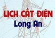 Lịch cúp điện Long An từ ngày 3/4 đến 9/4/2022