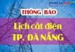 Lịch cúp điện Đà Nẵng từ ngày 17/4-23/4/2022