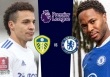 Link xem trực tiếp Leeds vs Chelsea, lúc 20h hôm nay 21/8