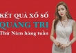 XSQT hôm nay: Trực tiếp xổ số Quảng Trị thứ Năm ngày 20/10/2022