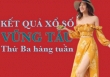 XSVT hôm nay: Trực tiếp xổ số Vũng Tàu thứ Ba ngày 15/11/2022