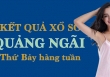 XSQNG hôm nay: Trực tiếp xổ số Quảng Ngãi thứ Bảy ngày 3/6/2023