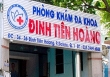 Phòng khám đa khoa Đinh Tiên Hoàng liên tiếp bị xử phạt