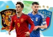 Lịch thi đấu bóng đá hôm nay 20/6: Tâm điểm Tây Ban Nha vs Italia