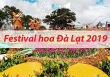 Lễ hội Festival Hoa Đà Lạt 2019 và những chương trình đặc sắc 
