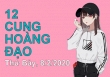 Tử vi hàng ngày 8/2/2020 của 12 cung hoàng đạo: Bọ Cạp mâu thuẫn trong tình cảm, Song Ngư chú ý sức khỏe