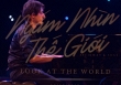 'Look at the world', ngắm nhìn thế giới và 10 ca mổ đã được hỗ trợ
