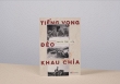 “Tiếng vọng đèo Khau Chỉa” của Nguyễn Thái Long: Biên cương nhớ người muôn năm cũ