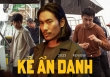 Kẻ Ẩn Danh: Kiều Minh Tuấn đánh đấm cực cháy, 'gánh còng lưng' kịch bản còn nhiều sạn