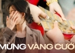 Được mừng cưới 2 chỉ vàng giá 8 triệu đồng từ 4 năm trước, mừng lại 8 triệu ở năm nay thì có sai với bạn không?