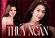 Thúy Ngân: Từ điển của tôi không có hai chữ “hối tiếc”