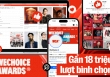 Flex cực mạnh trước giờ G WeChoice Awards 2023: 18 triệu lượt vote cho các đề cử, hàng trăm triệu lượt xem đẩy sức nóng khắp MXH