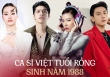 Năm Thìn kể tên dàn ca sĩ sinh năm 1988 đình đám: Hoàng Thuỳ Linh thành công vượt bậc; 3 Quán quân ít hoạt động, tận hưởng cuộc sống!