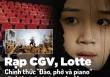 Tràn lan thông tin 'Đào, phở và piano' chiếu đồng giá 45k tại CGV, Lotte, sự thật hay chỉ là chiêu lừa đảo?