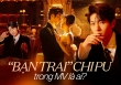 “Bạn trai mới” của Chi Pu là ai mà được ví như Song Joong Ki?