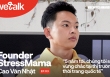 Founder StressMama: 5 năm tới, chúng tôi sẽ vững chắc tại thị trường thời trang quốc tế (#WeTalk EP03)