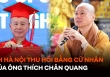 ĐH Hà Nội đang thực hiện thủ tục thu hồi bằng cử nhân của ông Thích Chân Quang