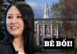 Vụ việc chấn động tại Đại học Harvard khiến nhiều phụ huynh rùng mình: Đừng vội gửi con gái đi du học sớm, nhất là con gái xinh!