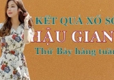 XSHG 6/2/2021 – KQXSHG 6/2/2021: Trực tiếp xổ số Hậu Giang thứ Bảy ngày 6/2/2021