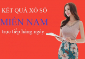 KQXSMN 17/2/2021: Trực tiếp xổ số miền Nam thứ 4 ngày 17/2/2021