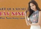 KQXSTN 25/2/2021: Trực tiếp xổ số Tây Ninh thứ Năm ngày 25/2/2021