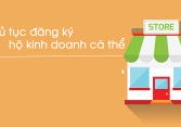 Hướng dẫn thủ tục thành lập kinh doanh hộ cá thể mới nhất