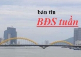Bất động sản tuần qua: Sốt đất Cần Giờ - Hóc Môn, điều chỉnh quy hoạch chung Đà Nẵng