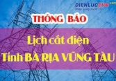 Lịch cúp điện Bà Rịa - Vũng Tàu từ ngày 26/4 đến 1/5/2021