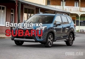 Bảng giá ô tô Subaru năm 2021 cập nhật mới nhất