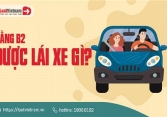 Bằng B2 được phép lái những loại xe nào?