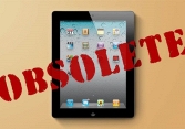 iPad 2 được đưa vào danh sách 'lỗi thời' trên toàn thế giới
