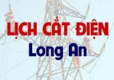Lịch cúp điện Long An từ ngày 01/06 đến 07/06/2021