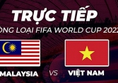 Link xem trực tiếp trận Malaysia vs Việt Nam, diễn ra lúc 23h45 ngày 11/6