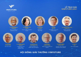Nhiều nhà khoa học làm thay đổi thế giới sẽ tham gia Tuần lễ trao giải VinFuture