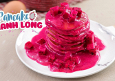 Món ngon mỗi ngày: Pancake thanh long đỏ