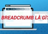 Breadcrumb là gì? Những điều cần biết về Breadcrumb 