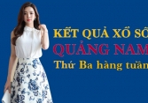 KQXSQNA 3/5/2022: Trực tiếp xổ số Quảng Nam thứ Ba ngày 3/5/2022