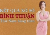KQXSBTH 5/5/2022: Trực tiếp xổ số Bình Thuận thứ Năm ngày 5/5/2022